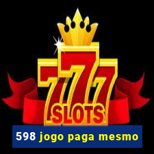 598 jogo paga mesmo